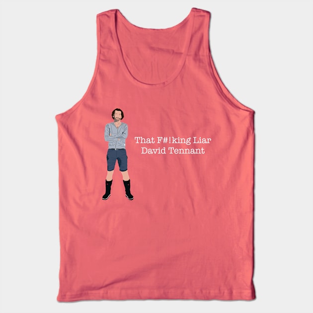 Staged David Tennant liar Tank Top by Bookishandgeeky